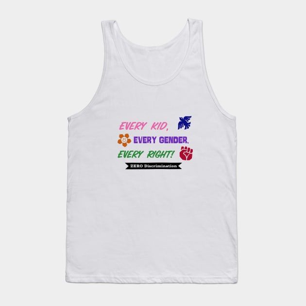 Every Kid Every Gender Every Right Tank Top by The MYSTIC ILLUMINARE